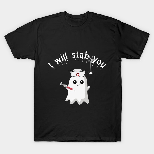 I will stab you T-Shirt by Expressyourself